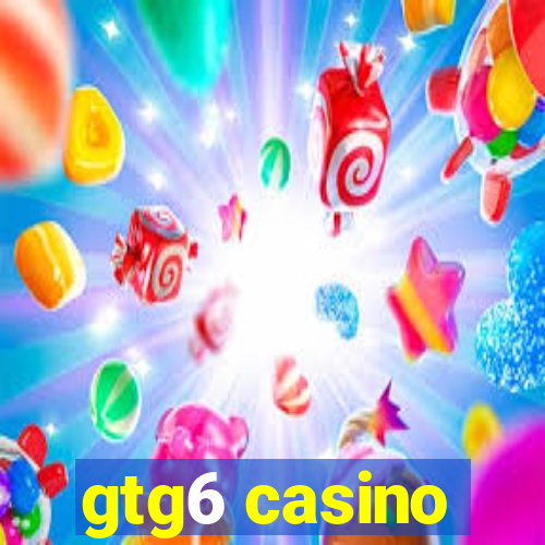 gtg6 casino